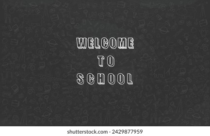 Concept of Education Home School background chalkboard with different stuff. Welcome back to school design vector.