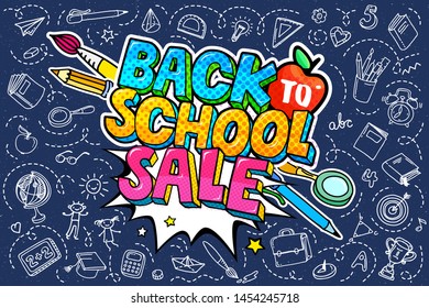 Concept of education. Sale concept. School background with hand drawn school supplies and comic speech bubble with Welcome Back to School Sale lettering in pop art style on blue blackboard.