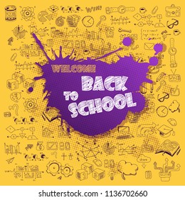 Concept of education. School background with hand drawn school supplies and comic speech bubble with Back to School lettering on blackboard
