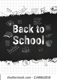 Concept of education. School background with hand drawn school supplies and Back to School lettering on blackboard.