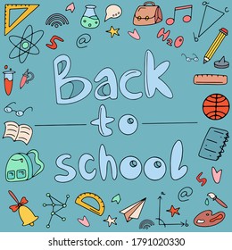 Concept of education. School background with hand drawn school supplies with Back to School lettering on blue background. Back to school doodles set. Supplies Notebook Doodle Vector Design Elements