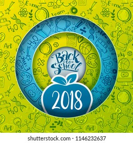 Concept of education. Vector background with hand drawn doodle school supplies and Back to School typography. Paper art cut out design of circle layers with blue apple as study symbol