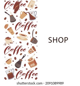 Concept of the elements of making coffee with lettering. Template for shop branding or cafe invitation, business card, menu page, banner, flyer, advertisement, packaging. Vector illustration.