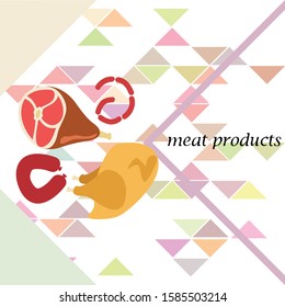 The concept of farming meat products. Chicken, whole leg, sausage. Meat icons. Vector image.