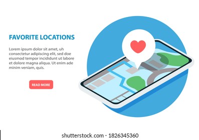 Concept of  Favorite locations vector website template, web page and landing page design for website and mobile site development. Isometry Smartphone with saved favorite places on map and heart sign.