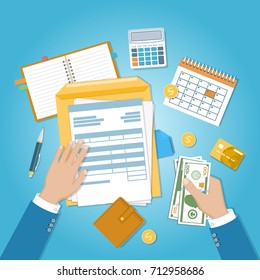 The concept of financial payment. Invoice, tax,bill paying. Human hands with documents, forms, money, calendar, calculator, notepad, purse, credit card, coins, envelope. Vector illustration. Top view.