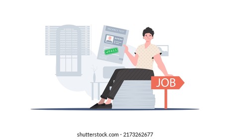 The concept of finding employees. A man holds a passed test for a vacancy in his hands. Trend style, vector illustration.