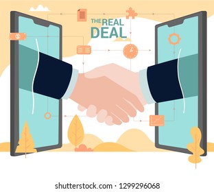 Concept Flat illustration. Business Partners hand come out of smartphones and handshake. The Real Deal words.