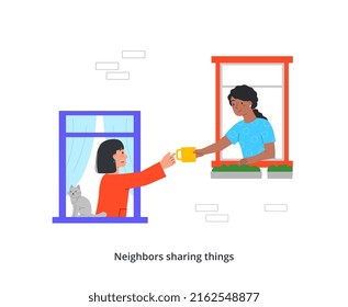 Concept of good neighborhood. Kind neighbors help and support each other and share items through open window of apartment. Woman passes cup to girl. Cartoon flat vector illustration in doodle style