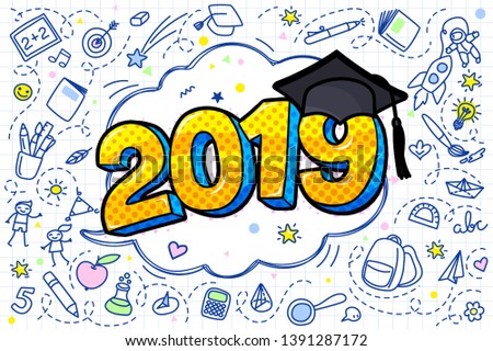 Concept of a graduating class of 2019. Numbers with graduation cap in pop art style on blackboard with hand drawn elements. Vector illustration.