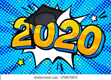 Concept of a graduating class of 2020. Numbers with graduation cap in pop art style on blue background. Vector illustration.