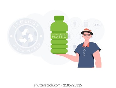 Concept of green world and ecology. A man holds a bottle made of biodegradable plastic in his hands. Fashion trend illustration in Vector.