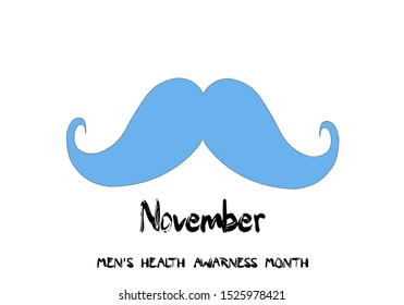 Concept of growing mustaches during the month of November to raise awareness of men's health problems. Moustaches and lettering: "November Men's health awarness month"