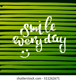 concept handwritten poster. "smile everyday" creative graphic template brush fonts inspirational quotes