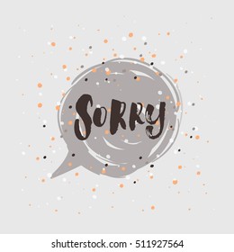 concept handwritten poster. "sorry" creative graphic template brush fonts inspirational quotes  