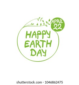 Concept Happy Earth Day. April 22. Round green vector template hand drawn lettering isolated on white background.