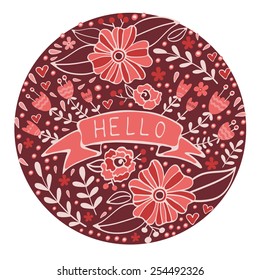 Concept hello card. Elegant floral  handdrawn round composition