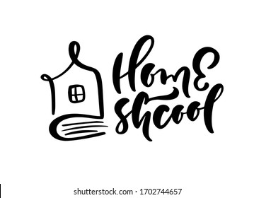 Konzept des Hausschullogos. Vektorillustration Home School Kalligrafie Schrift und Haussymbol. Für das Lernen zu Hause online. Illustrationszeichen der Bildung.