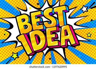 Concept of Idea. Message Best Idea in pop art style. Vector illustration.