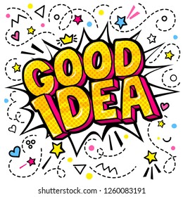 Concept of Idea. Message Good Idea in pop art style. Vector illustration.