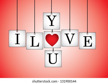 Concept Illustration of I Love You - I Love you letters each on a hanging white board with letter O Replaced with red heart with a red background