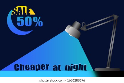 Concept illustration for night sales. A table lamp with a contrasting light shines on the text cheaper at night