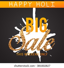 Concept of indian color festival Happy Holi  with full of colours on white background with big discount offer banner.