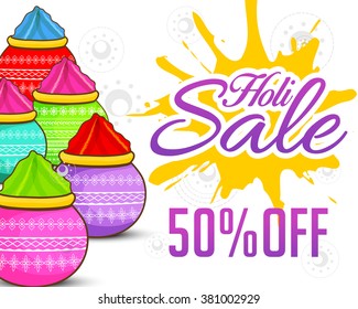Concept of indian color festival Happy Holi with traditional mud pots with full of colours on white background with big discount offer banner.
