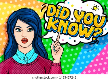 Concept of interesting facts. Girl with index finger up with Did you know message in pop art style.