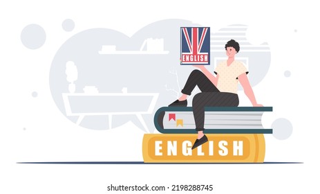 El concepto de aprender inglés. Un hombre se sienta en los libros y tiene en sus manos un diccionario de inglés. Estilo de caricatura de moda. Ilustración vectorial.