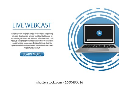 Concept live webcast for web page, banner, presentation, social media, documents. Watch video online.