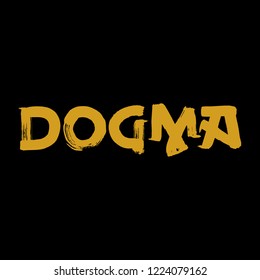 Concept logo. Hand drawn vector design element: Word Dogma written with brush and gold paint on black background