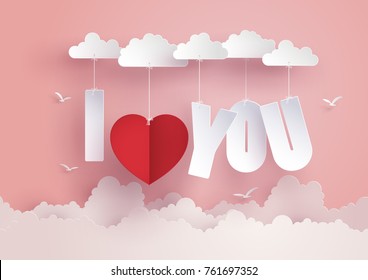 Concept of  love and Valentine day,message" I LOVE YOU " hang on the sky , Paper art and craft style.