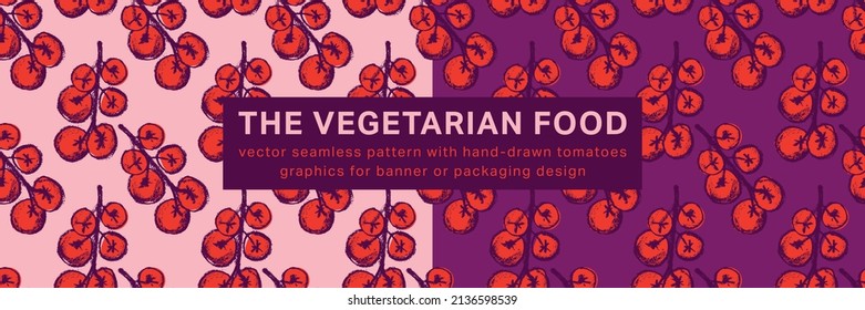 Concept of Natural food growing. Vector banner template. Seamless red tomatoes pattern. Restaurant flyer, rural poster, sign. Rustic farmers market banner. Tomato label. Organic product packaging.