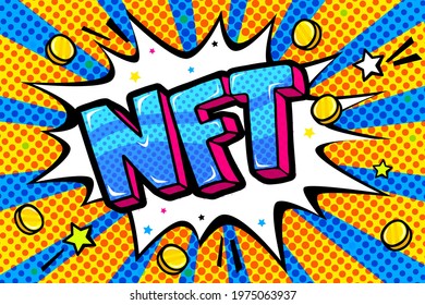 Concept Of Non Fungible Token. Blue Text NFT In Pop Art Style. Pay For Unique Collectibles In Games Or Art. Vector Illustration.