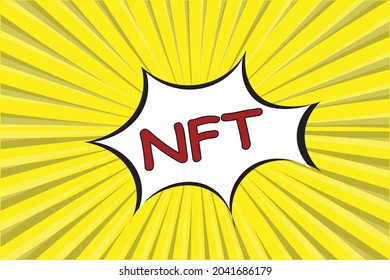 Concept of non fungible token.Text NFT in pop art style. Pay for unique collectibles in games or art. Vector illustration.