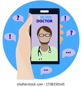 Concept. Online Medical Advice. Phone Video Call to the Doctor Through the Application on the Smartphone. Hand holding the phone. Doctor male. Vector illustration in flat style.