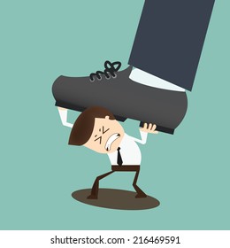 Concept of oppressed by the boss with businessman under a big shoe