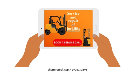 The Concept Of Ordering An Forklifts Repair Wizard Online. Hands Hold A PC  With An Open Window For Repair And Maintenance Of Forklifts. Stock Vector Illustration On White Isolated Background.