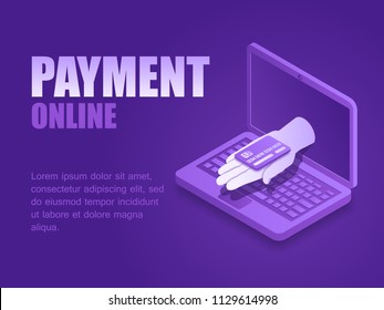 Concept payment online. Vector illustration isometric hand with bank plastic card of laptop screen landing page. 