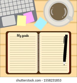 Concept of planning and achieving goals. Vector illustration background in flat style. My goals list among a cup of coffee , a pen , a laptop and sticky notes.