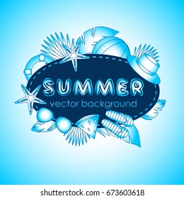 The concept of a postcard on a summer theme with summer attributes. Abstraction, summer, tropical vegetation, starfish. Vector illustration, banner.