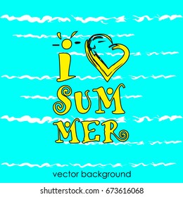 The concept of a postcard on a summer theme with summer attributes. 
I love summer. Vector illustration, banner.