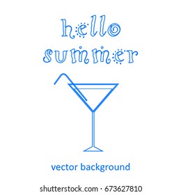 The concept of a postcard on a summer theme with summer attributes. 
Cocktail. Vector illustration, banner.