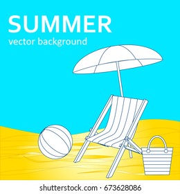The concept of a postcard on a summer theme with summer attributes. 
Beach vacation, sea, umbrella, chaise longue, bag, ball. Vector illustration, banner.