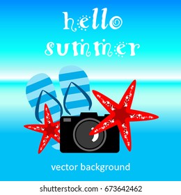 The concept of a postcard on a summer theme with summer attributes. 
Beach vacation, slippers, camera, starfish. Vector illustration, banner.