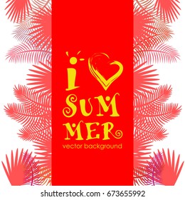 The concept of a postcard on a summer theme with summer attributes. 
Beach vacation, tropical plants, palm leaves. Vector illustration, banner.