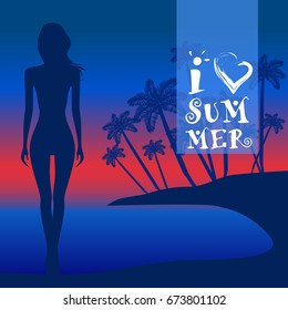 The concept of a postcard on a summer theme with summer attributes. Beach vacation, palms, tropics, girl, silhouette. I love summer. Vector illustration, banner.
