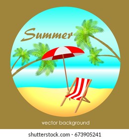 The concept of a postcard on a summer theme with summer attributes. Summer vacation, sea, tropics, palm tree, umbrella, reclining chair, sea. Vector illustration, banner.
