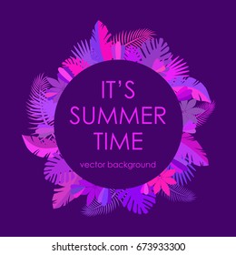 The concept of a postcard on a summer theme with summer attributes. Summer vacation, tropical plants. Vector illustration, banner.